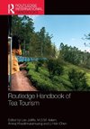 Routledge Handbook of Tea Tourism