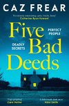 Five Bad Deeds