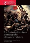 The Routledge Handbook of Ideology and International Relations