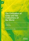 The Civilization of China and the Civilizations of the World