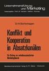 Konflikt und Kooperation in Absatzkanälen