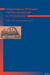 Weltanschauung, Philosophie und Naturwissenschaft im 19. Jahrhundert / Weltanschauung, Philosophie und Naturwissenschaft im 19. Jahrhundert