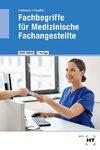 Fachbegriffe für Medizinische Fachangestellte