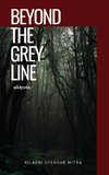 Beyond The Grey Line