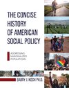 The Concise History of American Social Policy