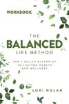 The Balanced Life Method Workbook