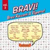 Bravi! Volume 2