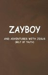 ZAYBOY AND ADVENTURES WITH JESUS