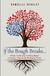 If the Bough Breaks . . .