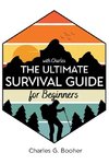 The Ultimate Survival Guide for Beginners