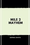 Mile 2 Mayhem