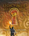 Legacy Heist Study Guide