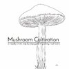 Mushroom Cultivation