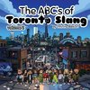 The ABC's of Toronto Slang