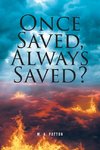 Once Saved, Always Saved?