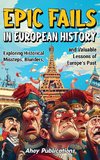 Epic Fails in European History