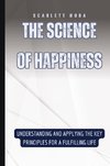 The Science of Happiness