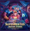 20 Superheroes Bedtime Stories For Kids Age 3 - 8