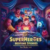 20 Superheroes Bedtime Stories For Kids Age 3 - 8