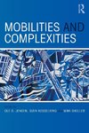 Mobilities and Complexities