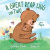 A Great Bear Hug for Two, From Papa