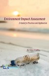 Environment Impact Assessment-A Guide for Practices and Application