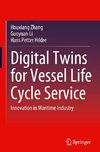 Digital Twins for Vessel Life Cycle Service