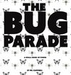 THE BUG PARADE