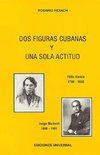 DOS FIGURAS CUBANAS Y UNA SOLA ACTITUD. Féliz Varela y. Jorge Mañach