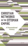 Christian Networks in the Ottoman Empire