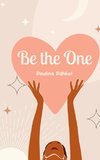 Be the One