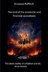 The Lord of the Economic and Financial Apocalypse