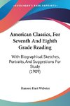 American Classics, For Seventh And Eighth Grade Reading