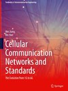 Cellular Communication Networks and Standards