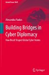 Building Bridges in Cyber Diplomacy