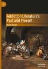 Addiction Literature's Past and Present