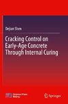 Cracking Control on Early-Age Concrete Through Internal Curing