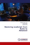 Mastering JavaScript: From Basics to Advanced