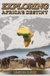 Exploring Africa's Destiny