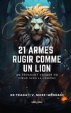 21 Armes Rugir Comme Un Lion