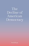 The Decline of American Democracy