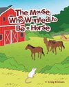 The Mouse Who Wanted to Be a Horse