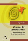 Wege aus der Gewichtsspirale