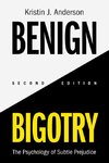 Benign Bigotry