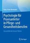 Psychologie für Praxisanleiter in Pflege- und Gesundheitsberufen