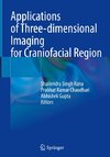 Applications of Three-dimensional Imaging for Craniofacial Region