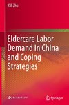 Eldercare Labor Demand in China and Coping Strategies