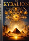 Le Kybalion : Étude sur la philosophie hermétique de l'ancienne Égypte et de l'ancienne Grèce