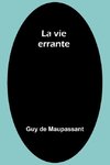 La vie errante