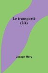 Le transporté (2/4)